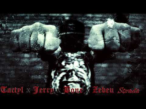 Tactyl ❌ Jerry ❌ Bone ❌ Zebeu - Strada