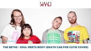 The Beth&#39;s Perform &quot;Soul Meets Body&quot; (Death Cab for Cutie Cover)