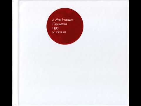 Gabrieli, Hassler, Bendinelli, Et. Al. - A New Venetian Coronation 1595 [Paul McCreesh]