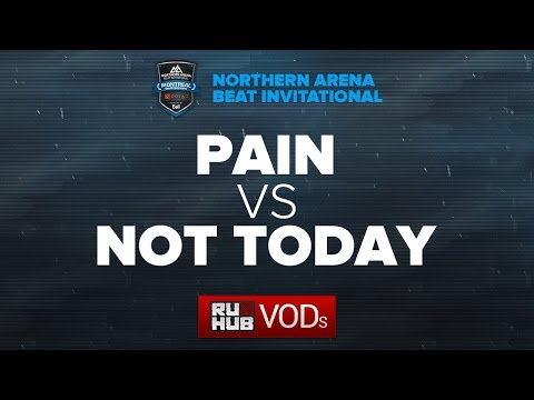 paiN vs Not Today, Northern Arena BEAT Invitational, game 1