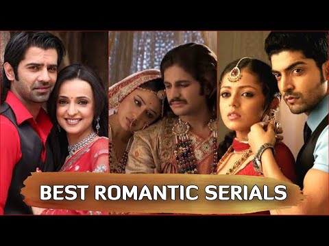 10 Best Romantic Tv serials of all time