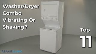 Washer/Dryer Combo Vibrating or Shaking — Troubleshooting