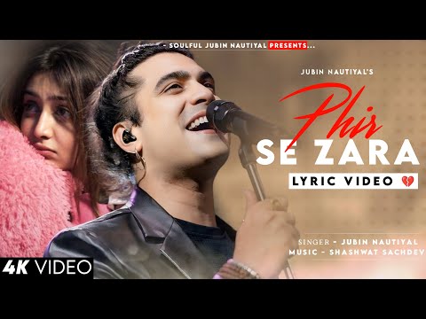 Phir Se Zara Tu Ruth Ja (Lyrics) - Jubin Nautiyal | Jennifer Winget | Sad Song | Shashwat Sachdev