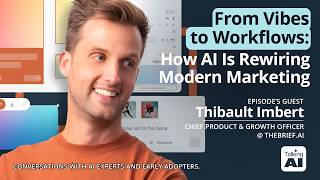 From Vibes to Workflows: How AI Is Rewiring Modern Marketing