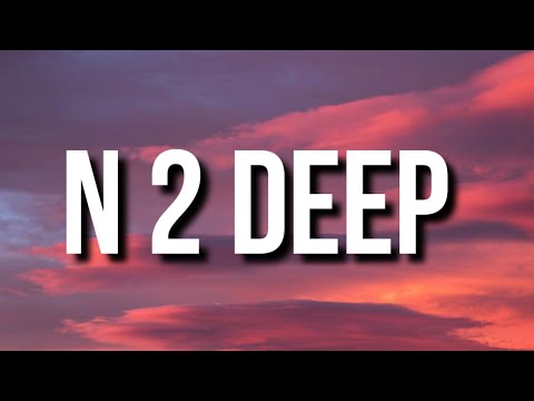Drake - N 2 Deep (Lyrics) Ft. Future