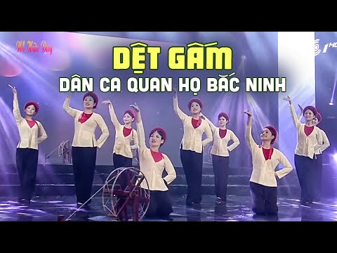 DỆT GẤM - Tốp Nữ Nhà Hát Dân Ca Quan Họ Bắc Ninh | Nghe Hát Quan Họ Hay Nhất 2023