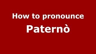 How to pronounce Paternò