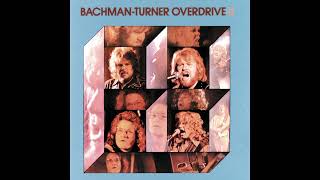 Bachman-Turner Overdrive - Takin&#39; Care Of Business Rebassed