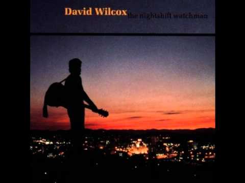David Wilcox - Nightshift Warchman - It's Almost Time