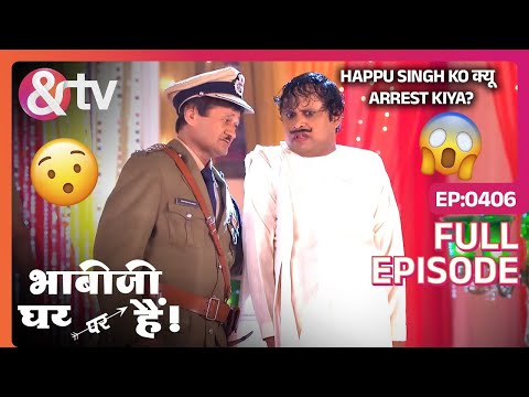Happu Singh ko क्यू हुए Arrest kiya? | Bhabi Ji Ghar Par Hai Full Ep 406 | 16 Sep 16@andtvchannel