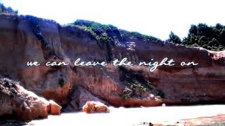 Leave The Night On - Sam Hunt (LYRICS)