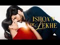 ISHQA N DE LEKHE FULL MOVIE