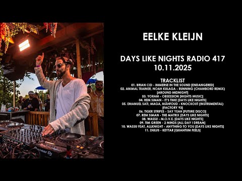 EELKE KLEIJN (Netherlands) @ DAYS like NIGHTS Radio 417 10.11.2025