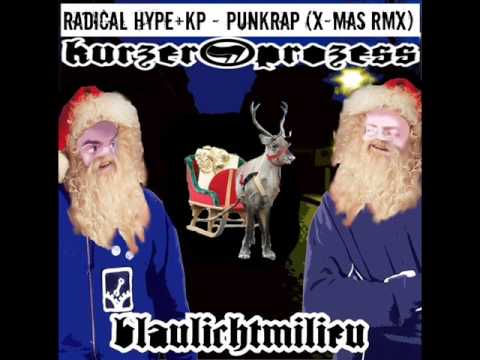 (Weihnachtsversion!) Radical Hype und Kurzer Prozess - Punkrap