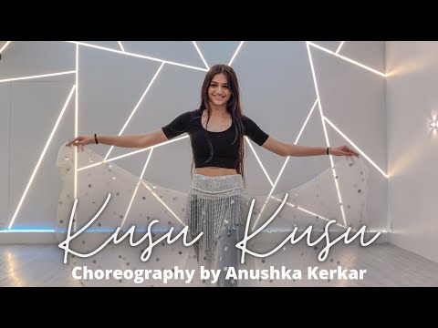 KUSU KUSU | Dance Cover | Nora Fatehi | Anushka Kerkar Choreography |