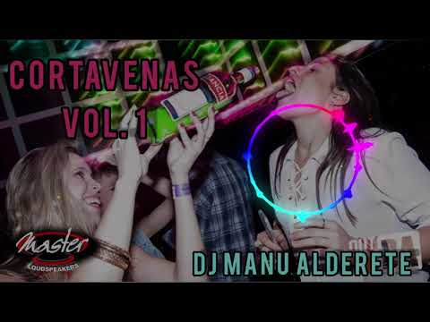 CORTAVENAS VOL 1 - DJ MANU ALDERETE