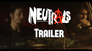 Neutrals - Official Trailer