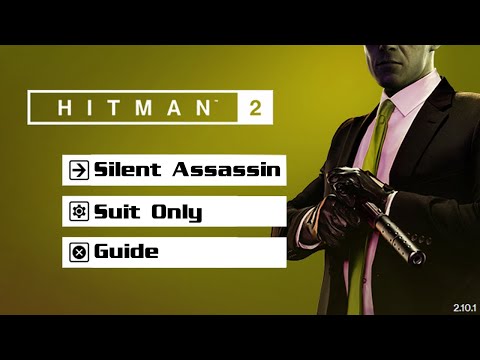 Hitman 2 - Patient Zero, Hokkaido (Patient Zero) - Silent Assassin Suit Only - Guide