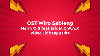 Download lagu Video Lirik Lagu Hits | Harry O.G feat Eric M.C.W.A.X - Wiro Sableng mp3 Download lagu Video Lirik Lagu Hits | Harry O.G feat Eric M.C.W.A.X - Wiro Sableng mp3