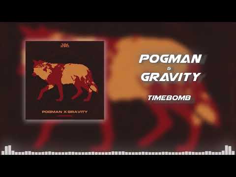 P0gman & Gravity - Timebomb