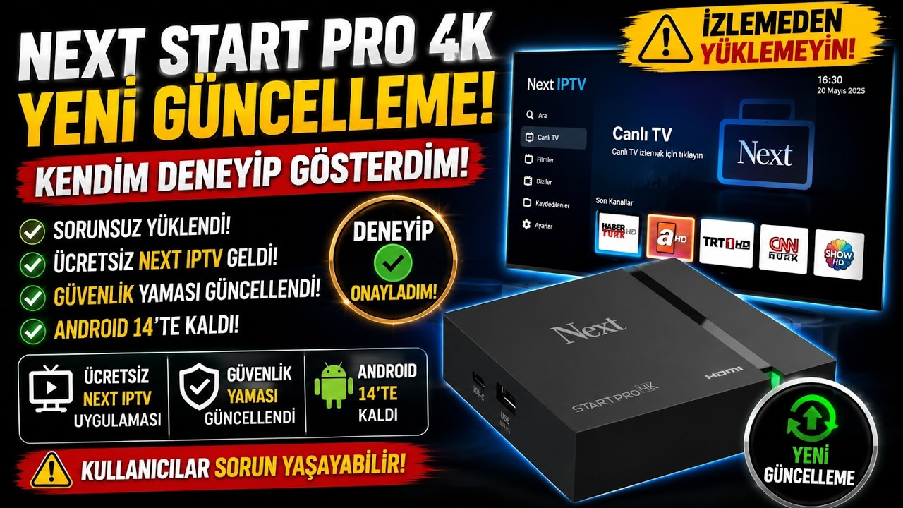 Next Start Pro 4K YENi Güncelleme Geldi | Sorun Var Mı?
