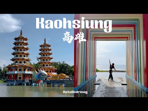 KAOHSIUNG 高雄🇹🇼 in 60 Hours - The Ultimate Local Food, Culture, Landmarks & Hidden Spots (ENG&CN)