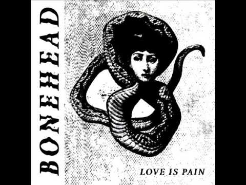 Bonehead - Love Is Pain 2016 (Full EP)