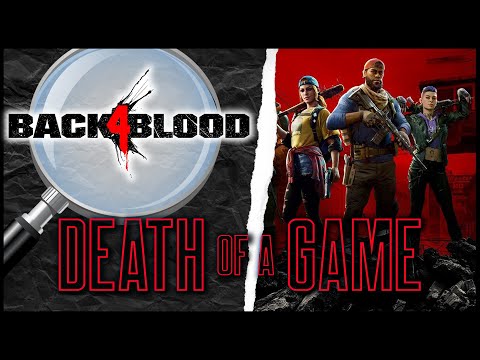 Death of a Game: Back 4 Blood