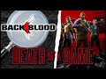 Death Of A Game Back 4 Blood