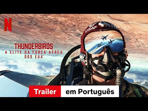 Thunderbirds: A Elite da Força Aérea dos EUA (Trailer) | Trailer em Português | Netflix