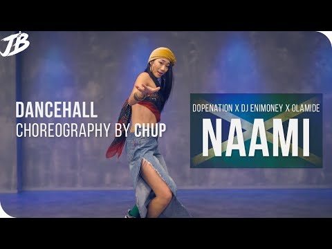 [Dancehall Choreography] DopeNation x Dj Enimoney x Olamide - Naami / CHUP