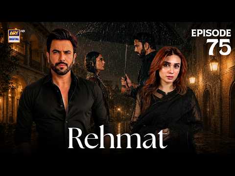 Rehmat Episode 75