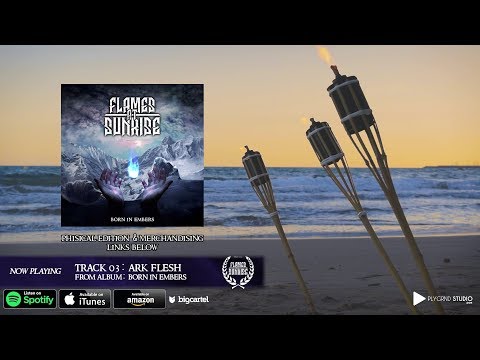 Flames At Sunrise - 03.Ark Flesh [LYRICS]