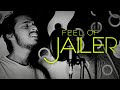 Feel Of Jailer - Rajat Mandal | Superstar Rajinikanth | Anirudh Ravichander | Vishal Mishra