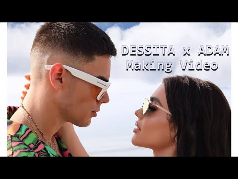 DESSITA x ADAM - DUSHATA ME BOLI (Backstage)