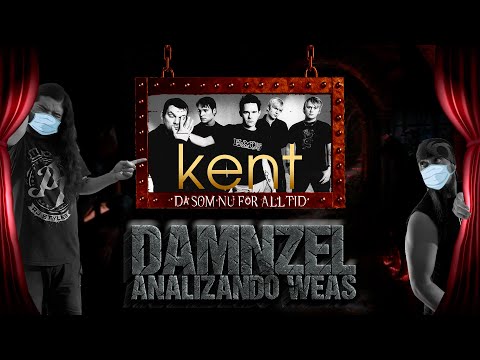 DAMNZEL Analizando Weas / Kent - Då Som Nu För Alltid / Mes del Terror