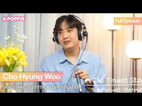 The Tiniest Stage with Cho Hyung Woo