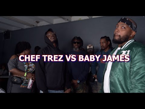 Chef Trez vs Baby James