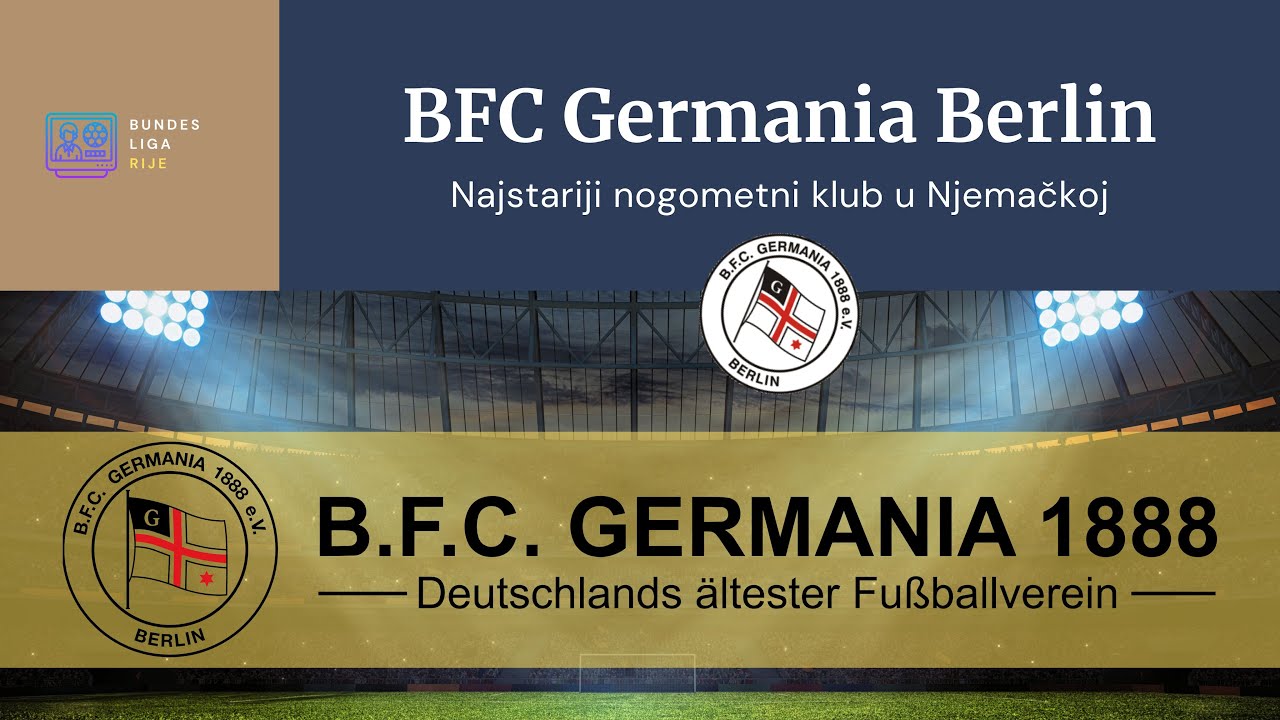 Najstariji nogometni klub u Njemačkoj BFC Germania - Bundesligarije