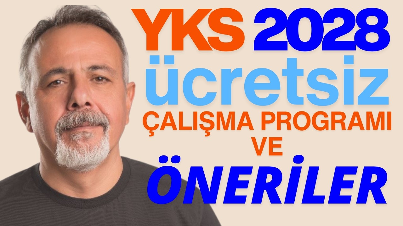 YKS 2028 İÇİN ÜCRETSİZ ÇALIŞMA PROGRAMI VE ÖNERİLER