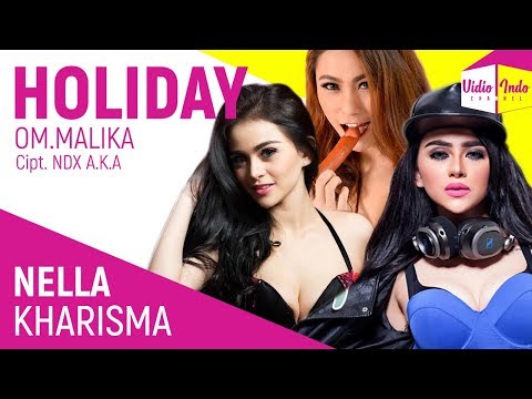 Nella Kharisma - Holiday (OM. Malika)