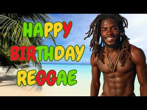 Happy Birthday Reggae - The Present (male)