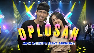 Download lagu ARYA GALIH FT. SASYA ARKHISNA - OPLOSAN ( LIVE MUSIC COVER) mp3