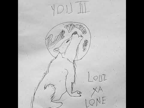 louz xa lone - you iii (official audio)