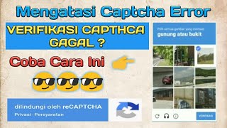 Cara Mengatasi Verifikasi Captcha Robot