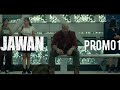 Jawan Promo 1 I Sharukh Khan I Atlee I Red Chilli Entertainment I Jawan I Promo I Srk