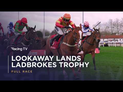 Lookaway gamely lands Ladbrokes Trophy | Full Race | 2026 | Racing TV