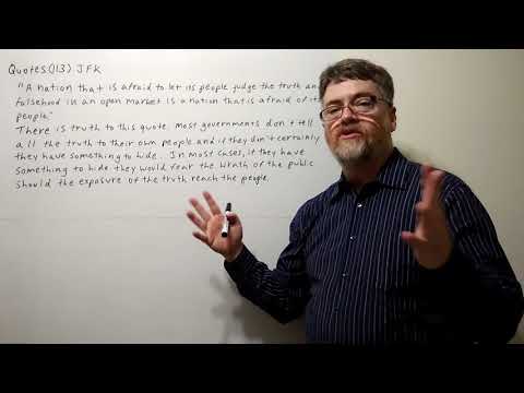 Tutor Nick P Quotes (113) JFK - A Nation that Is Afraid to Let Its People  Judge the Truth ...