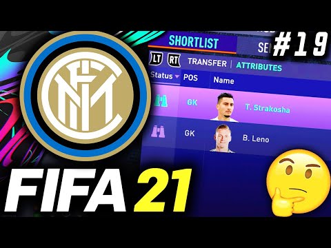 LENO OR STRAKOSHA!! BIG TRANSFER!!! - FIFA 21 Inter Milan Career Mode EP19
