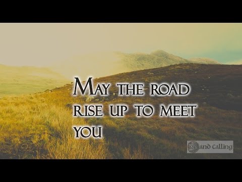 Irish Blessing - May the Road Rise Up to Meet You
